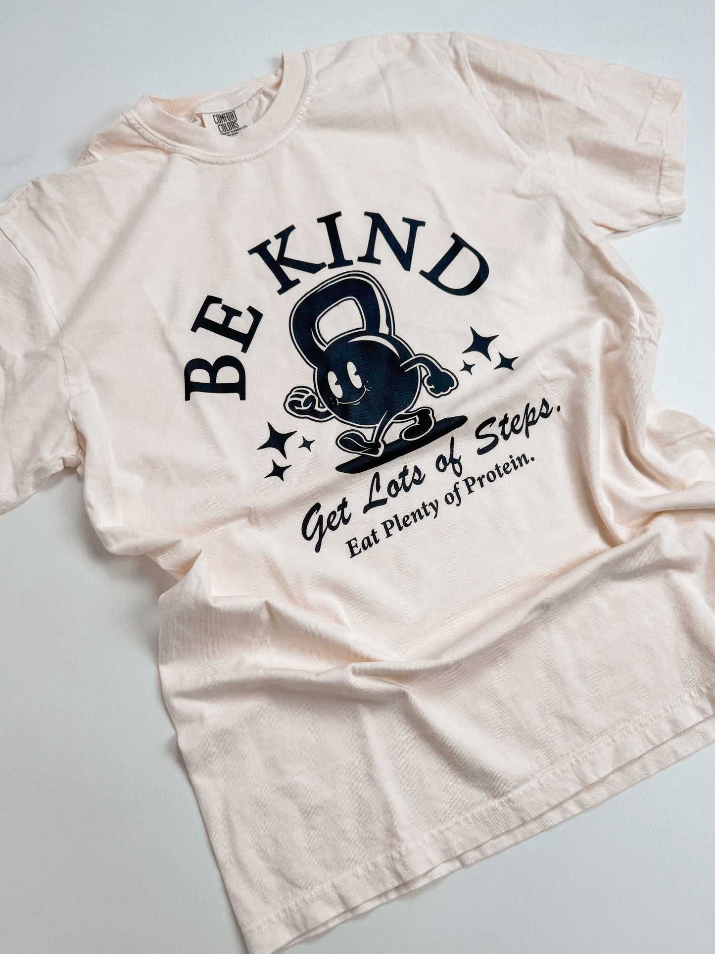 Be Kind Get Lots of Steps Eat Plenty of Protein