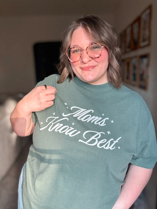 Moms Know Best T-Shirt
