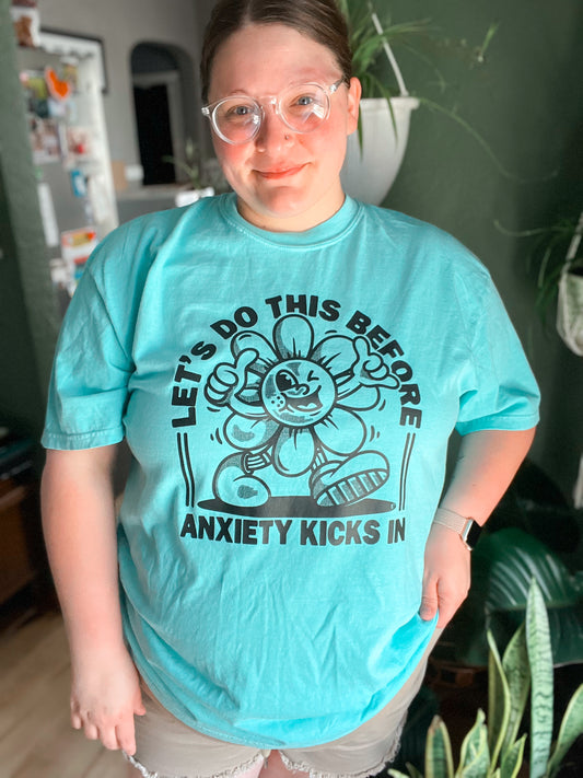Let’s Do This Before The Anxiety Kicks In Graphic Tee