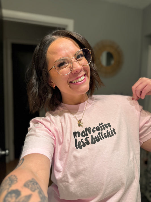 More Coffee Less Bullshit