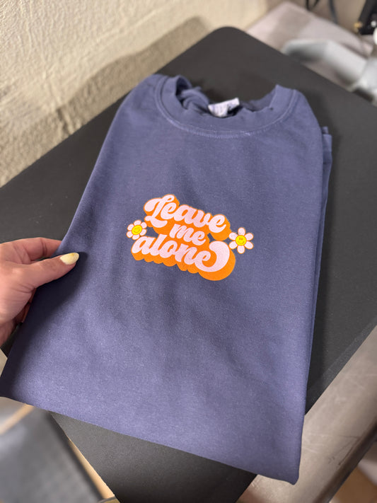 Leave Me Alone T-Shirt