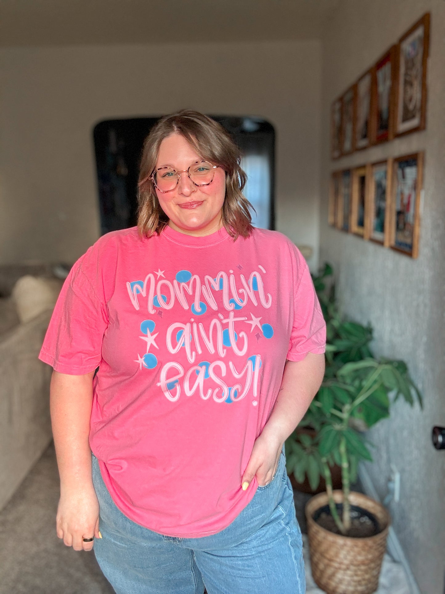 Mommin' Ain't Easy T-Shirt