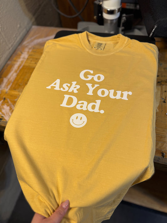 RTS Go Ask Your Dad Graphic Tee | Mama