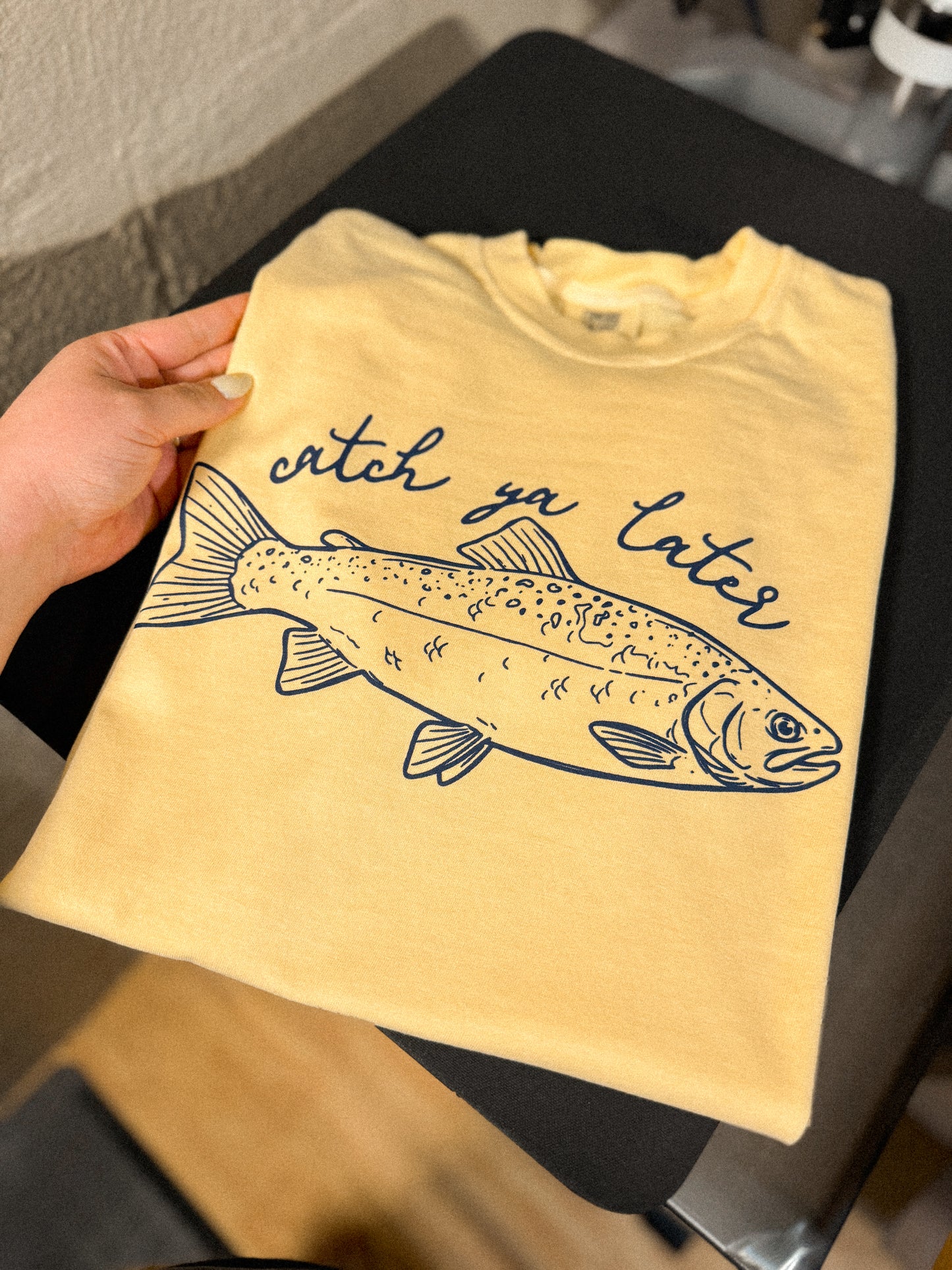 Catch Ya Later T-Shirt