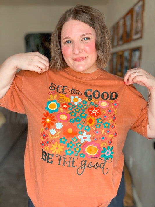 See The Good Be The Good