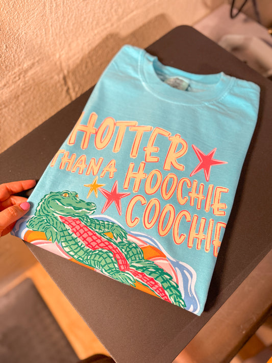 Hotter Than A Hoochie Coochie T-Shirt