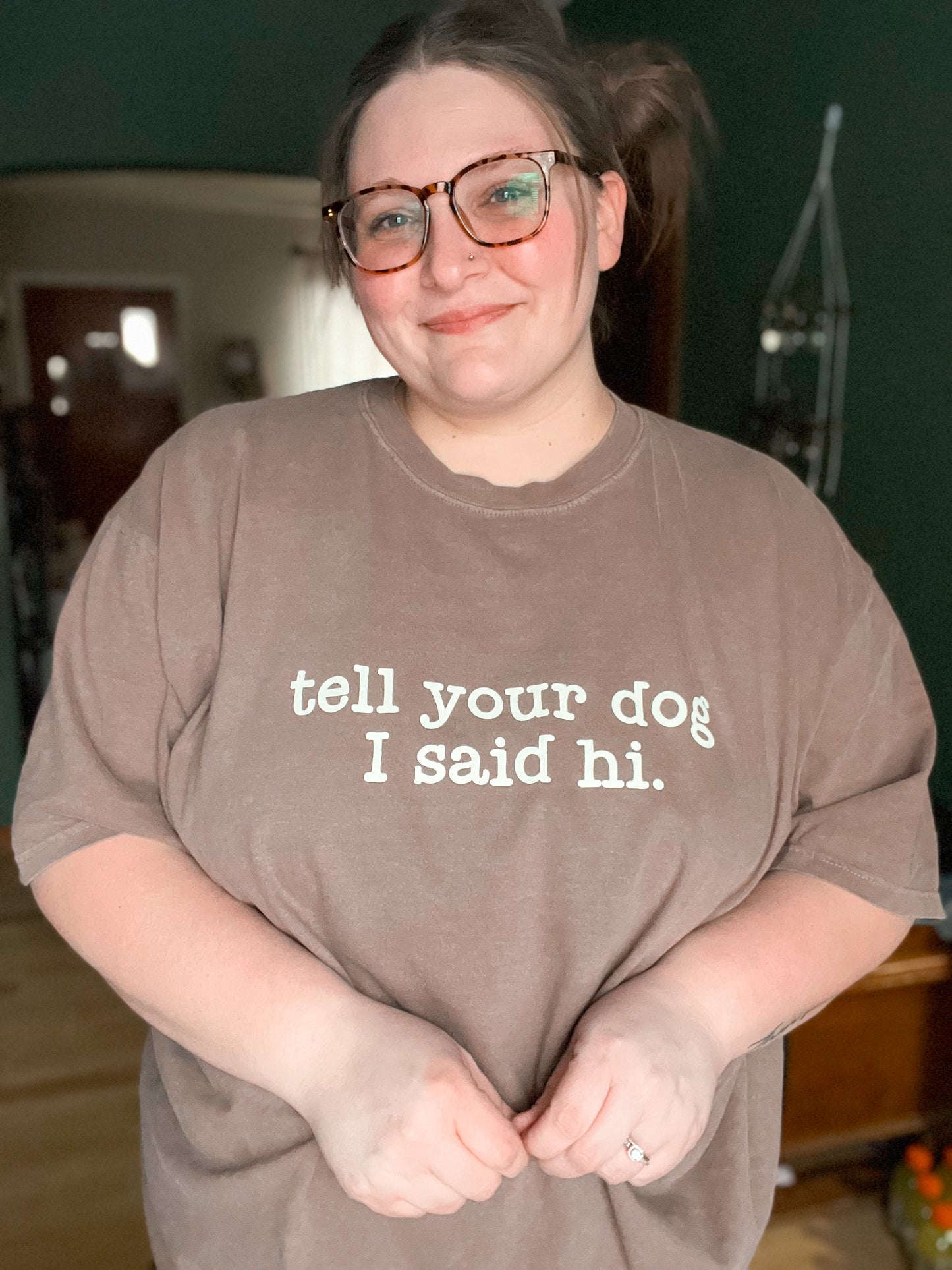 Tell Your Dog I Said Hi Graphic Tee