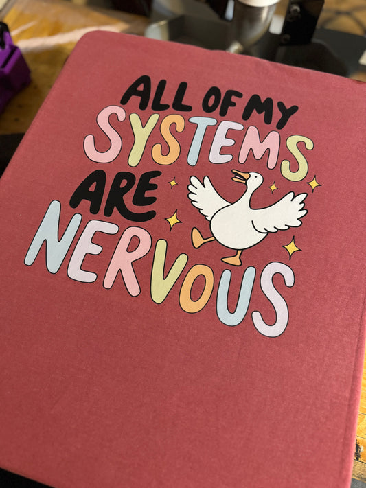 All Of My Systems Are Nervous