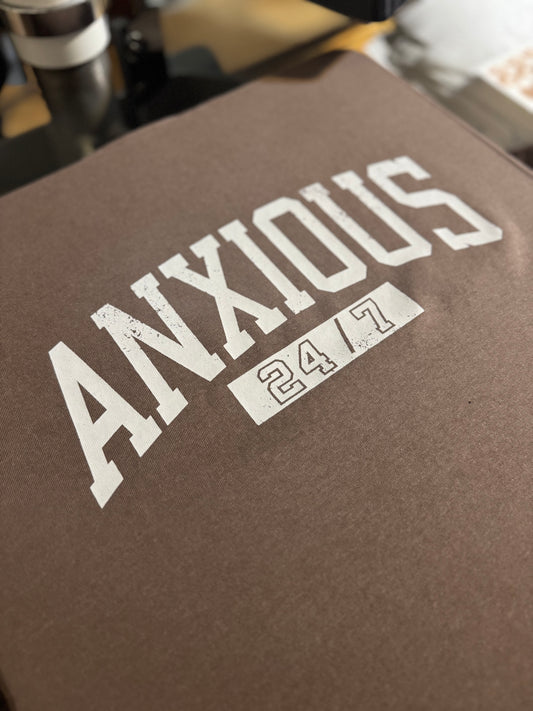 Anxious 24/7