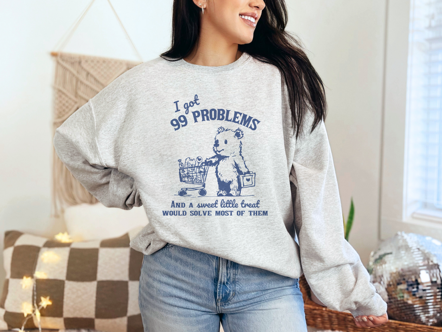 I Got 99 Problems Graphic T-Shirt or Sweatshirt