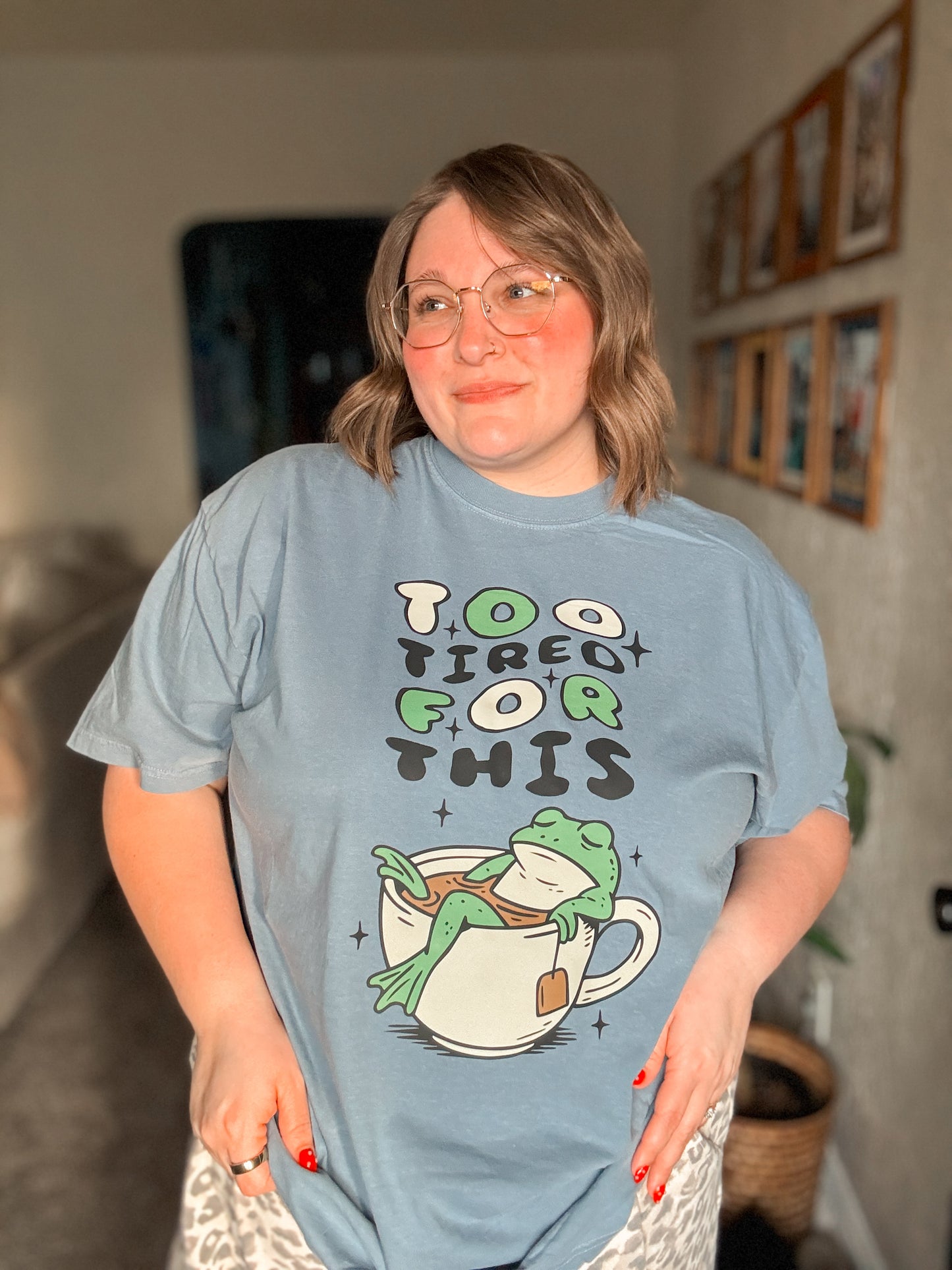 Too Tired For This Frog T-Shirt