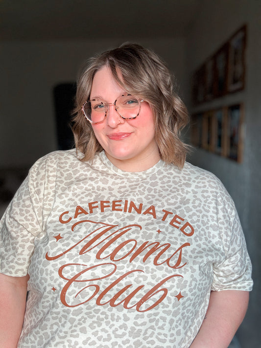 Caffeinated Moms Club T-Shirt