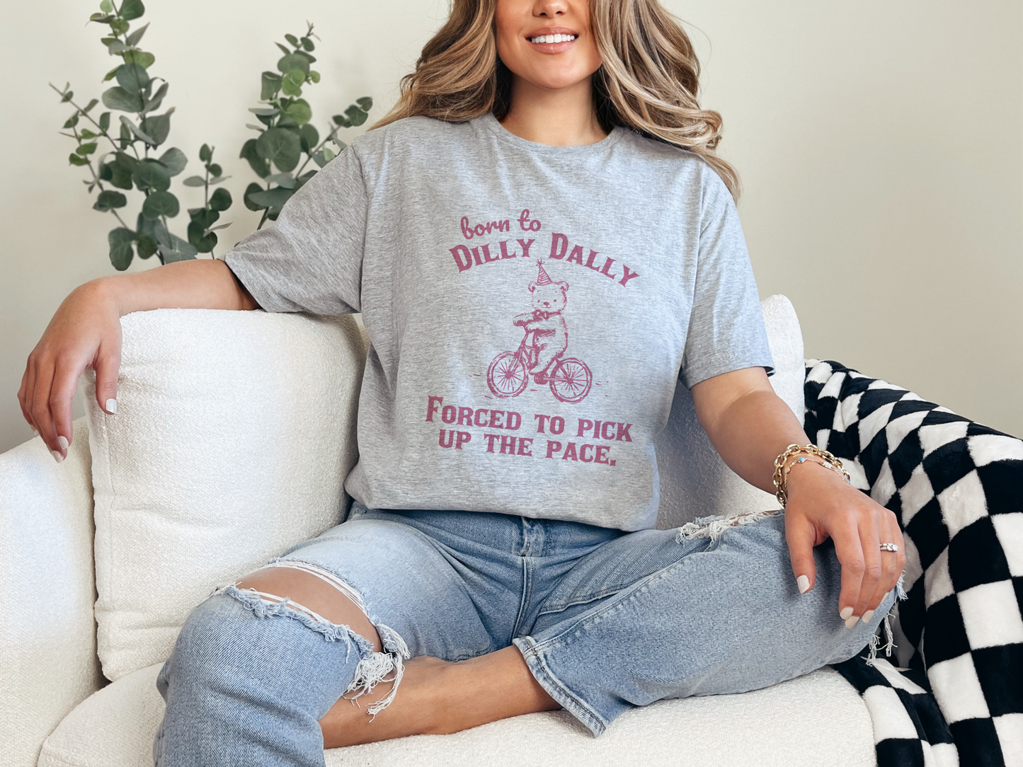 Born To Dilly Dally Graphic T-Shirt or Sweatshirt