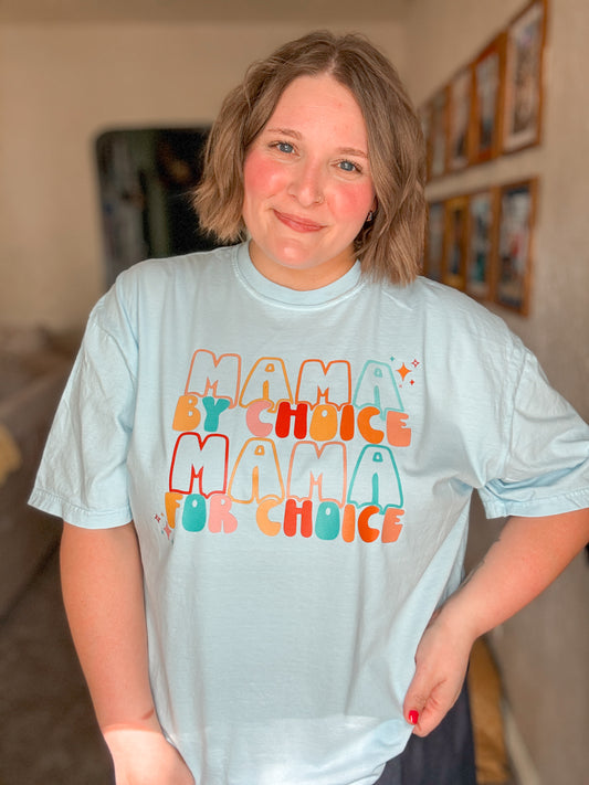 Mama By Choice Mama For Choice