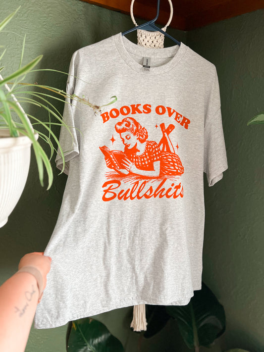 Books Over Bullshits Graphic T-Shirt or Sweatshirt