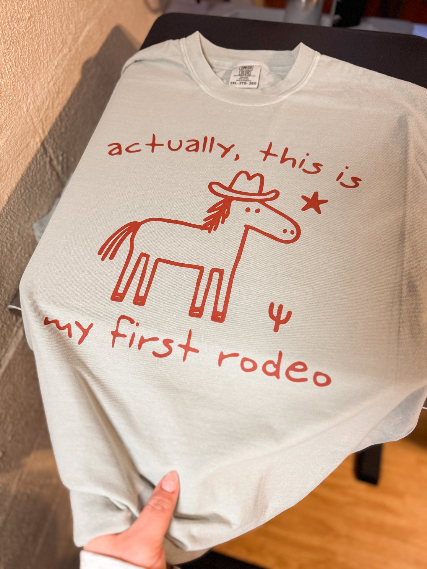 RTS Actually This Is My First Rodeo T-Shirt