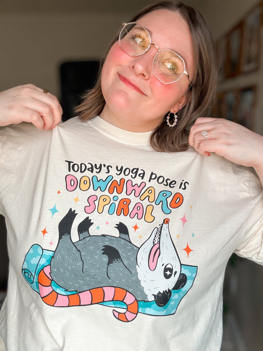 Today’s Yoga Pose Is Downward Spiral T-Shirt