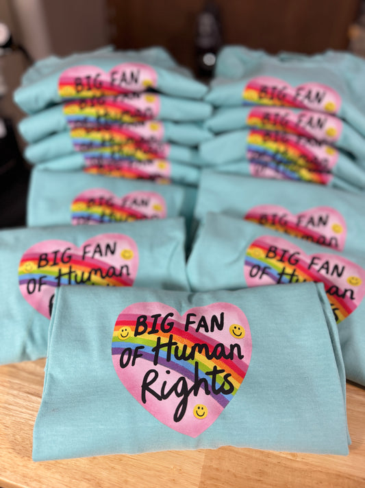 Big Fan Of Human Rights T-Shirt