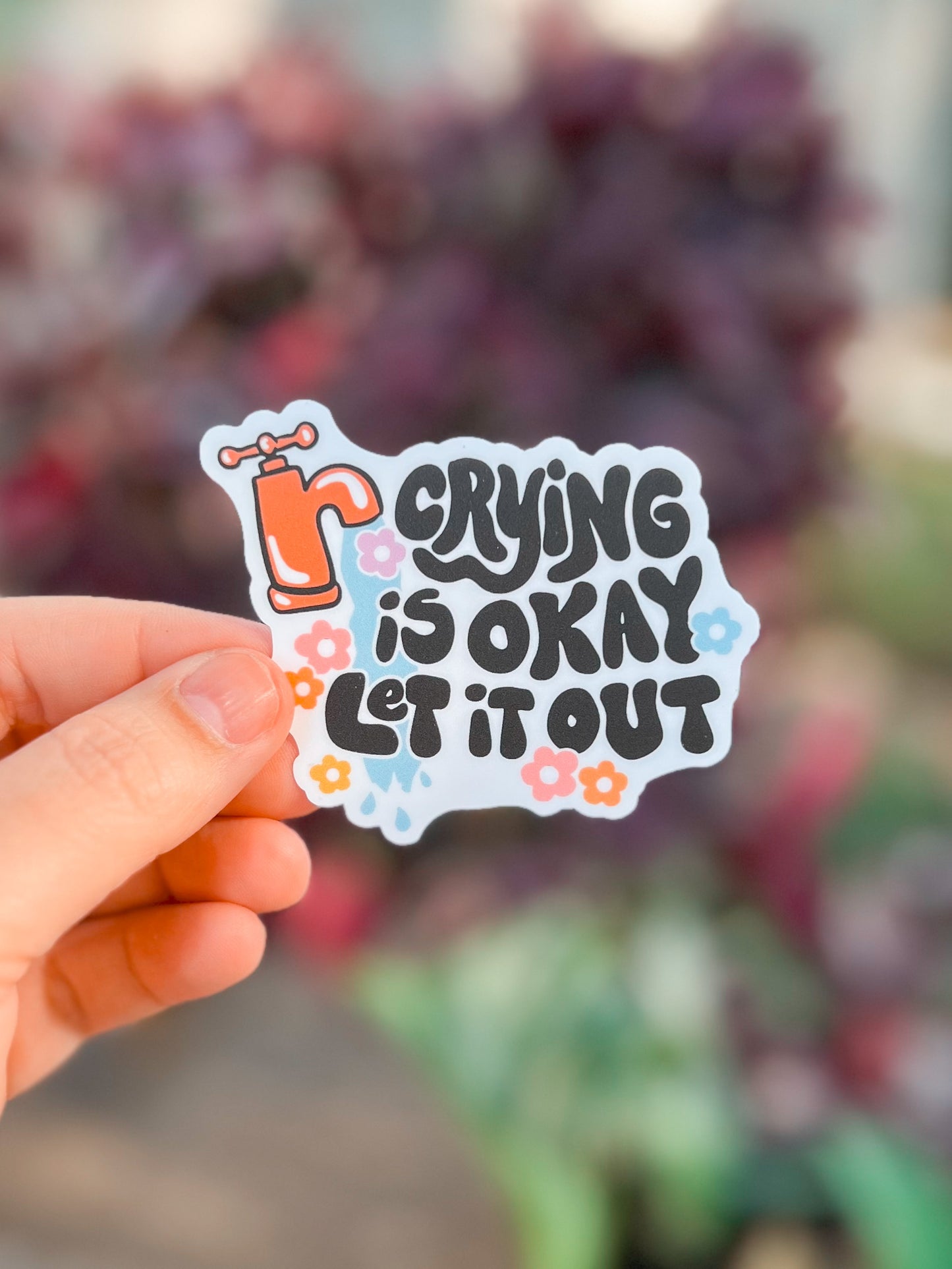 Crying Is Okay Vinyl Sticker | Decal