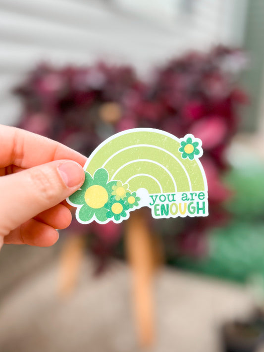 You Are Enough Rainbow Vinyl Sticker | Decal