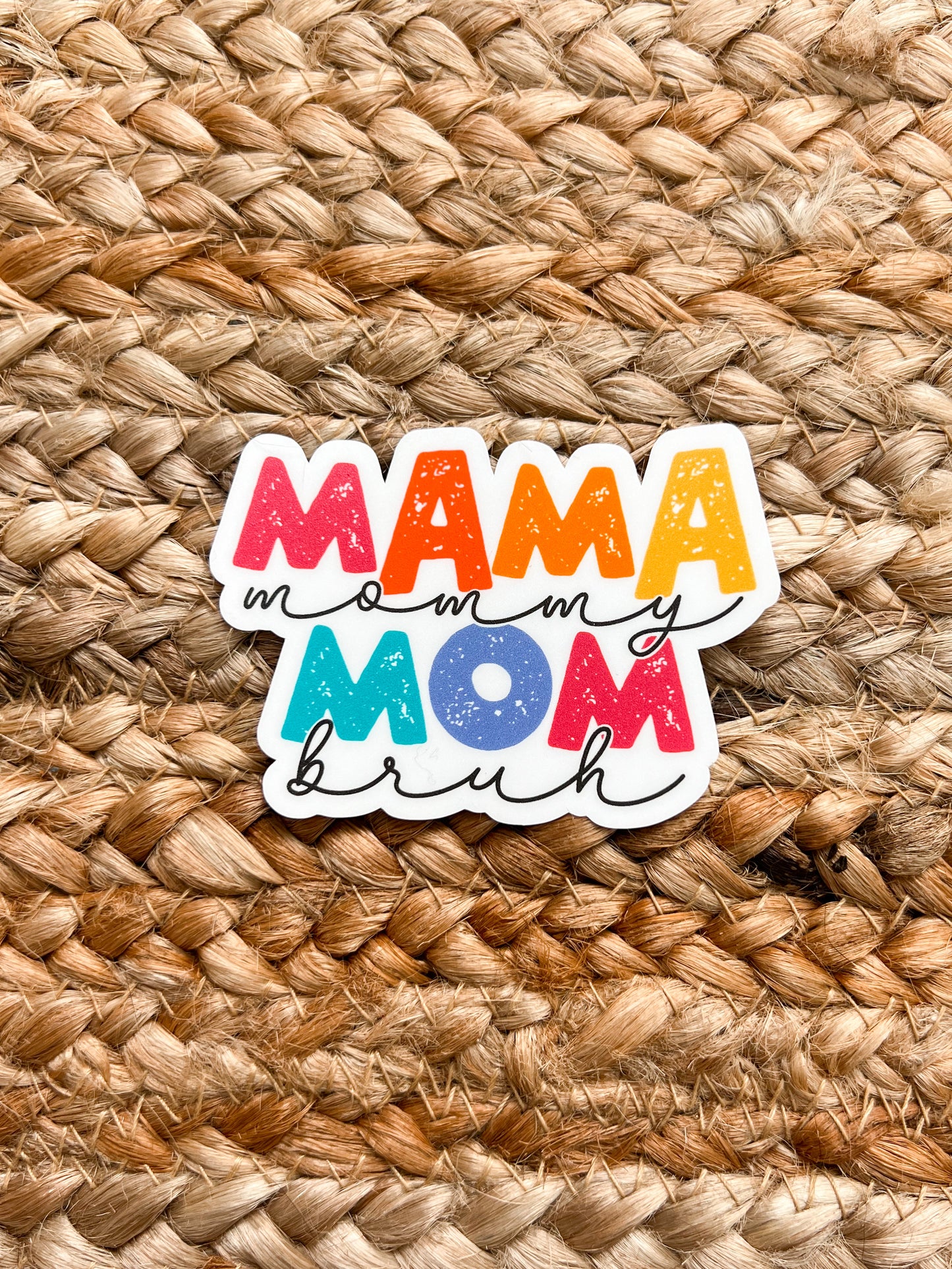 Mama Mommy Mom Bruh Vinyl Sticker | Decal