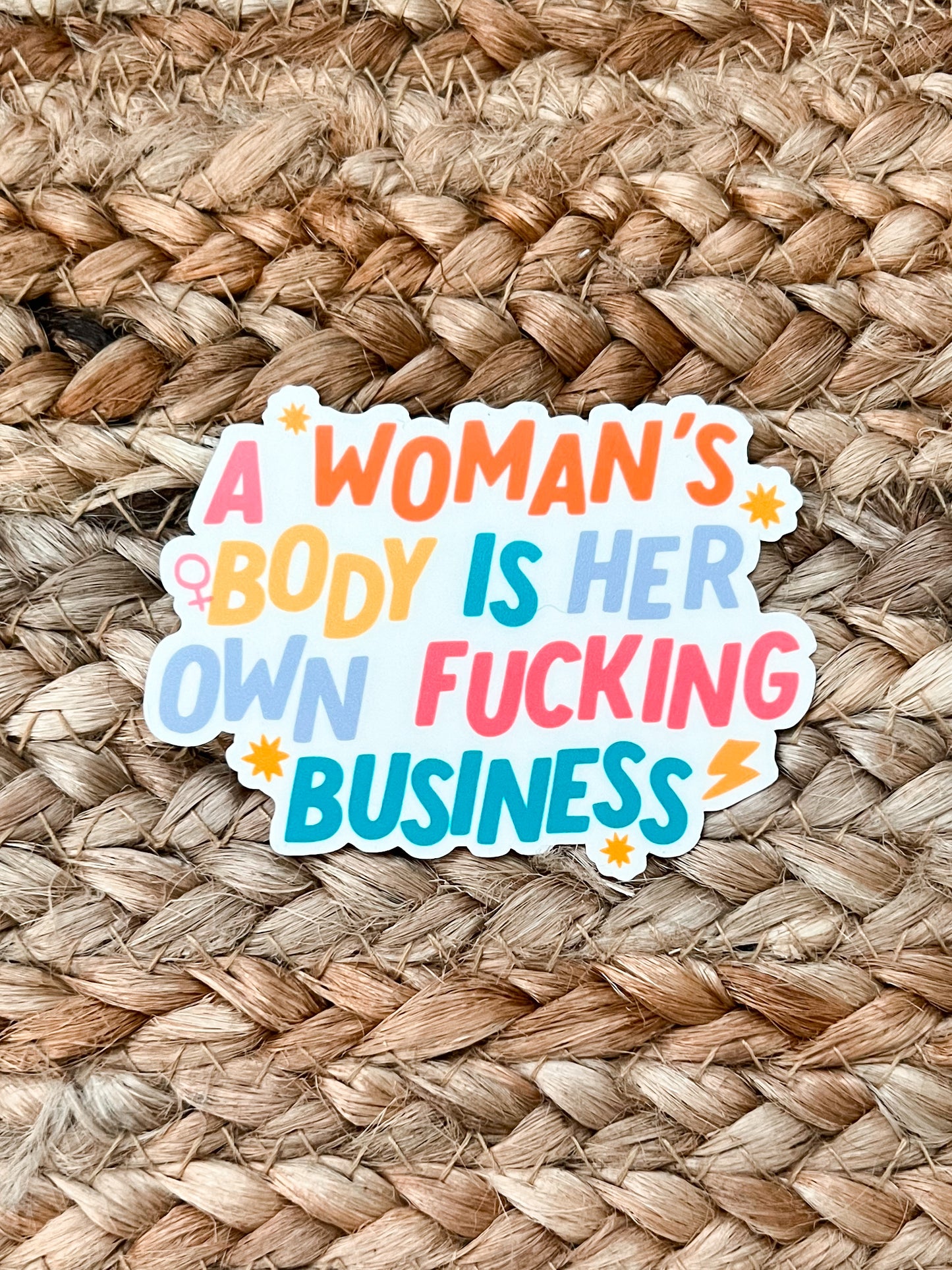 A Woman's Body Is Her Own Fucking Business Vinyl Decal